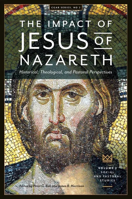 The Impact of Jesus of Nazareth. Historical, Theological, and Pastoral Perspectives. Vol. 2. Social and Pastoral Studies - Paperback