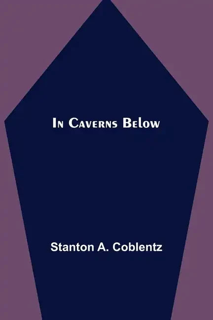 In Caverns Below - Paperback