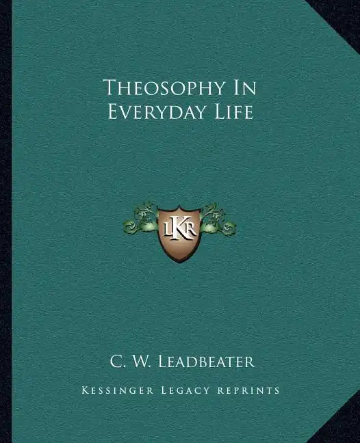 Theosophy in Everyday Life - Paperback