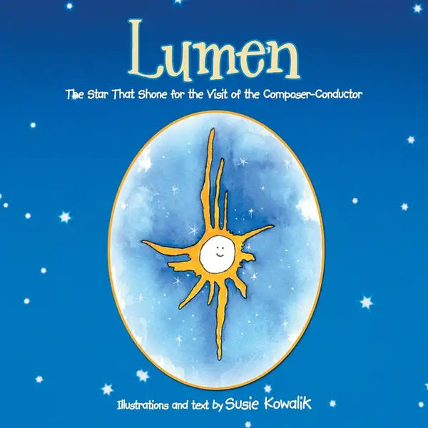 Lumen: The Star That Shone for the Visit of the Composer-Conductor - Paperback