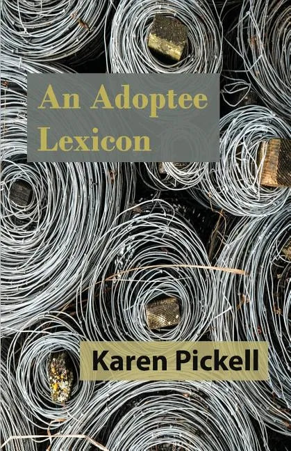 An Adoptee Lexicon - Paperback