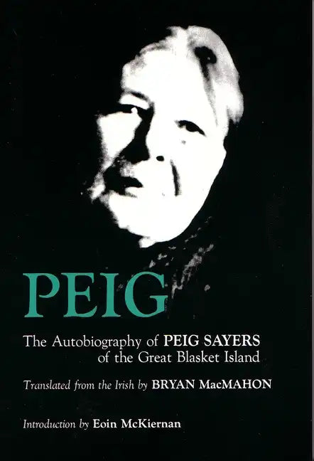 Peig: The Autobiography of Peig Sayers of the Great Blasket Island - Paperback