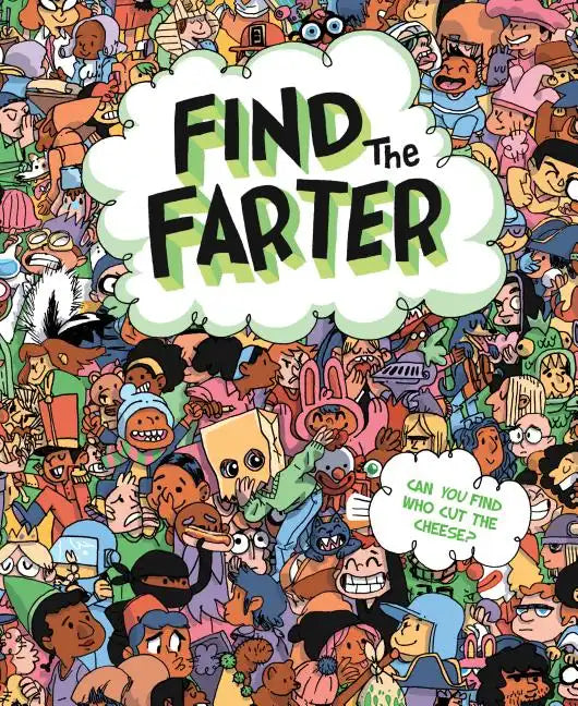 Find the Farter: Can You Find Who Cut the Cheese? - Hardcover