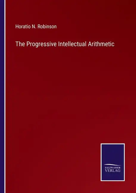 The Progressive Intellectual Arithmetic - Paperback