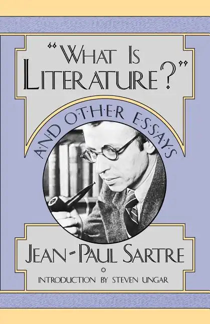 What Is Literature? and Other Essays - Paperback