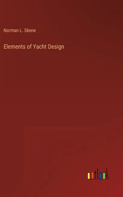 Elements of Yacht Design - Hardcover
