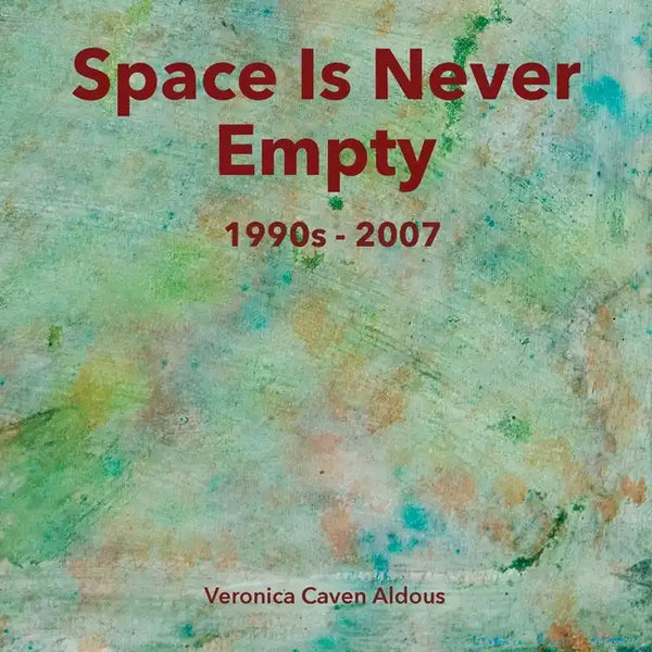 Space Is Never Empty 1990s - 2007 - Paperback