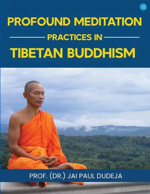 Profound Meditation Practices in Tibetan Buddhism - Paperback