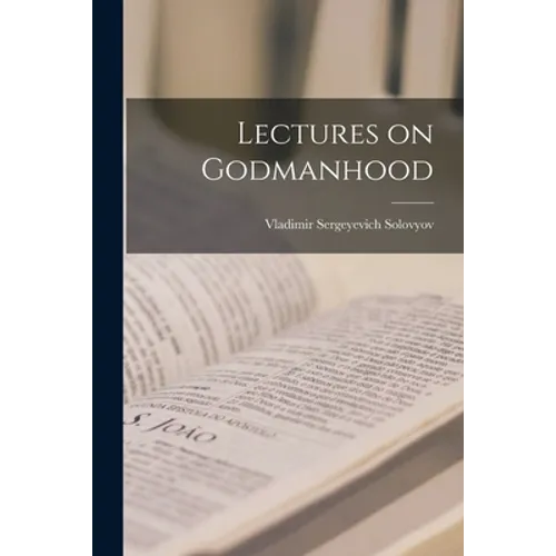 Lectures on Godmanhood - Paperback
