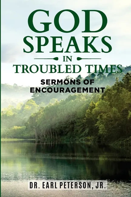 God Speaks in Troubled Times: Sermons of Encouragement - Paperback