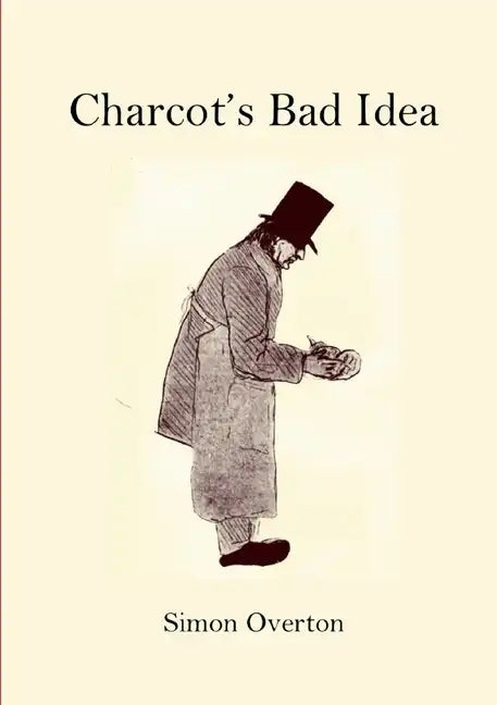 Charcot's Bad Idea - Paperback