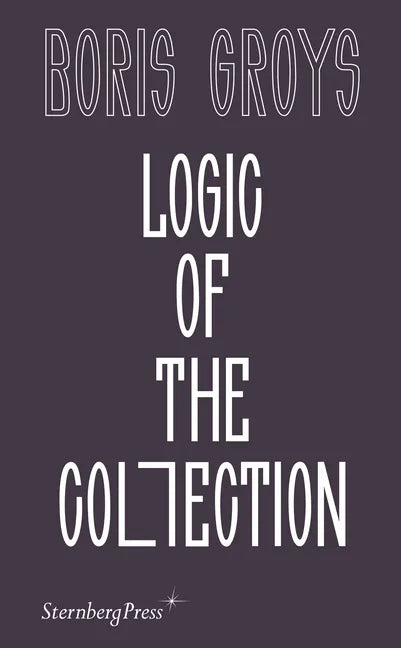 Logic of the Collection - Paperback
