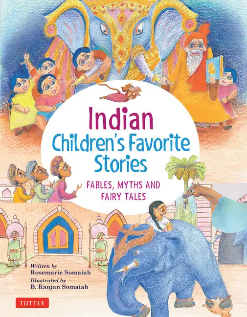 Indian Children's Favorite Stories: Fables, Myths and Fairy Tales - Hardcover