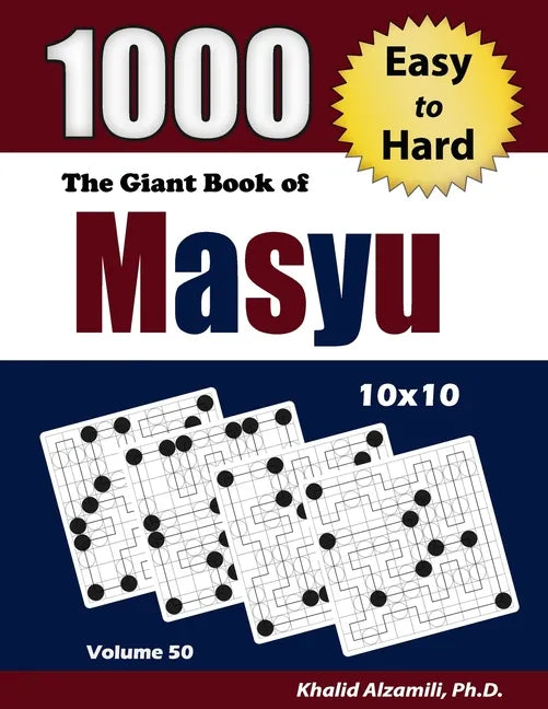 The Giant Book of Masyu: 1000 Easy to Hard Puzzles (10x10) - Paperback