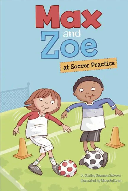 Max and Zoe at Soccer Practice - Hardcover