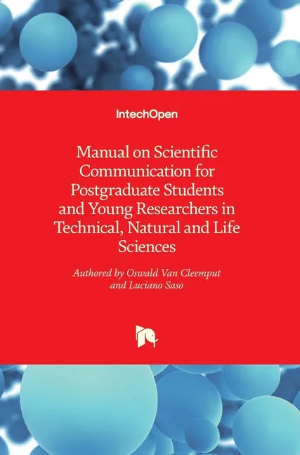 Manual on Scientific Communication for Postgraduate Students and Young Researchers in Technical, Natural and Life Sciences - Hardcover