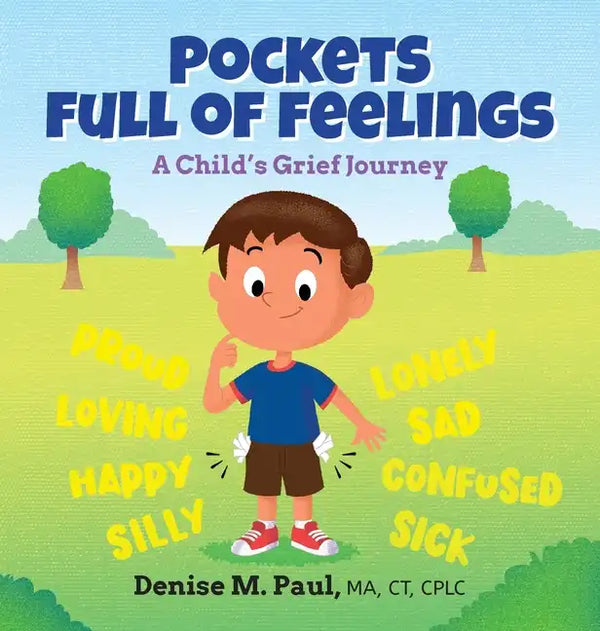Pockets Full of Feelings: A Child's Grief Journey - Hardcover