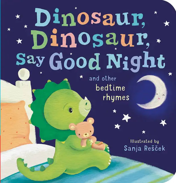 Dinosaur, Dinosaur, Say Good Night - Board Book