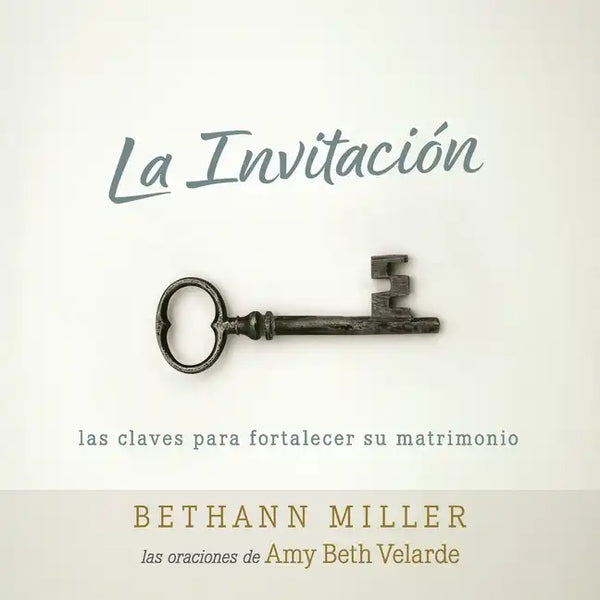 La Invitación: Las claves para fortalecer su matrimonio - Paperback