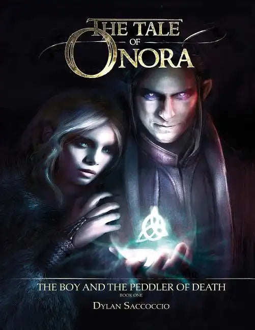The Tale of Onora: The Boy and the Peddler of Death - Paperback