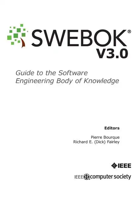 Guide to the Software Engineering Body of Knowledge (SWEBOK(R)): Version 3.0 - Paperback