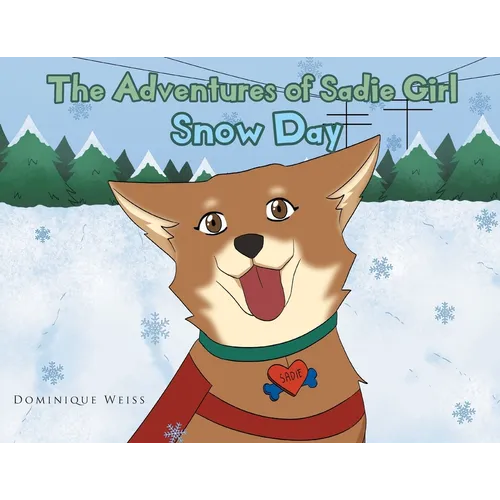 The Adventures of Sadie Girl: Snow Day - Paperback