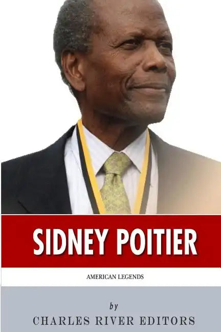 American Legends: The Life of Sidney Poitier - Paperback