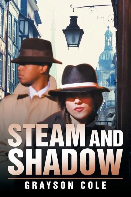 Steam and Shadow - Paperback