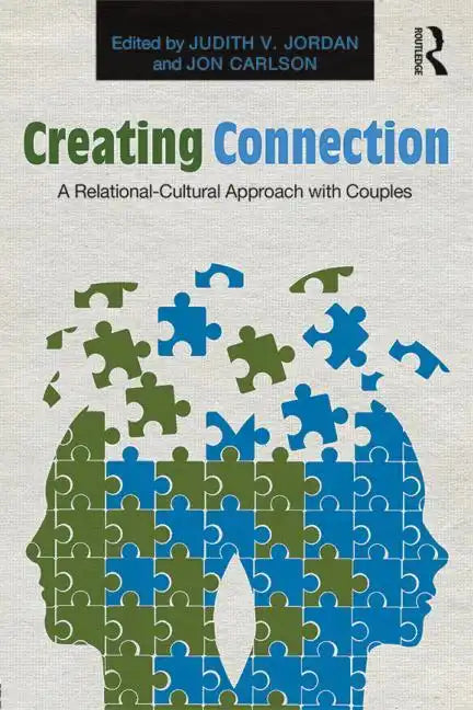Creating Connection: A Relational-Cultural Approach with Couples - Paperback