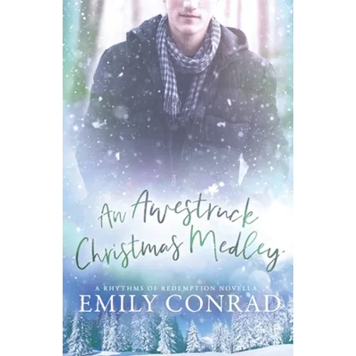 An Awestruck Christmas Medley: A Contemporary Christian Romance Novella - Paperback