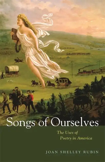 Songs of Ourselves: The Uses of Poetry in America - Paperback