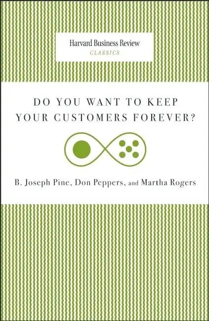 Do You Want to Keep Your Customers Forever? - Paperback