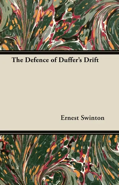 The Defence of Duffer's Drift - Paperback