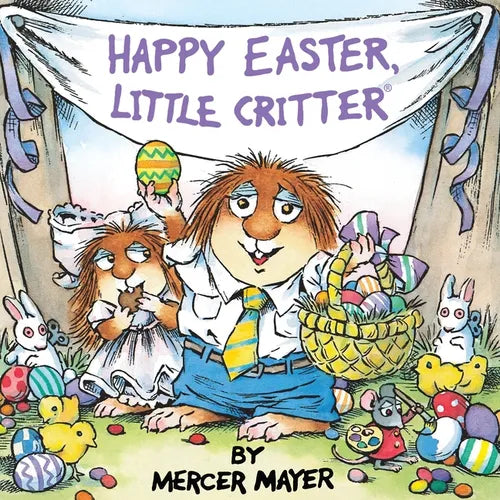 Happy Easter, Little Critter (Little Critter): An Easter Book for Kids and Toddlers - Paperback