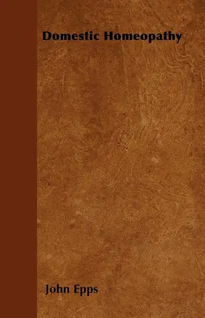 Domestic Homeopathy - Paperback