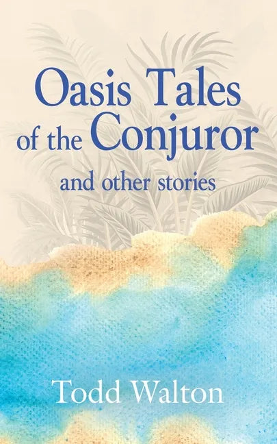 Oasis Tales of the Conjuror: and other stories - Paperback