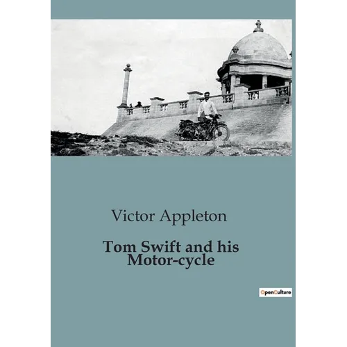 Tom Swift and his Motor-cycle - Paperback