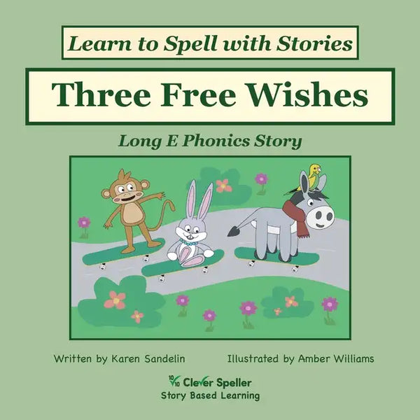 Three Free Wishes: Decodable Sound Phonics Reader for Long E Word Families - Paperback