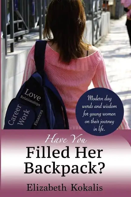 Have You Filled Her Backpack? - Paperback