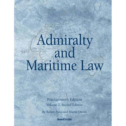 Admiralty and Maritime Law Volume 2, Second Edition - Paperback