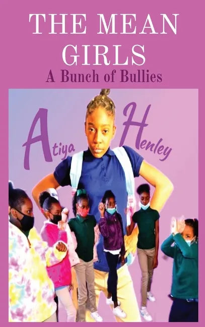 The Mean Girls: A Bunch of Bullies - Hardcover