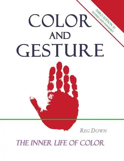 Color and Gesture: The Inner Life of Color - Paperback