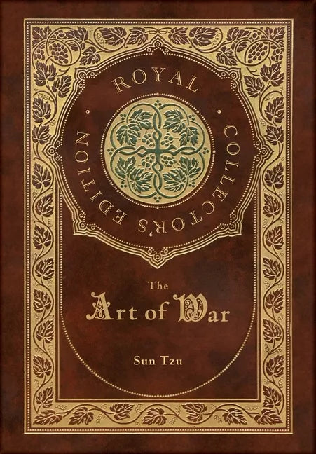 The Art of War (Royal Collector's Edition) (Annotated) (Case Laminate Hardcover with Jacket) - Hardcover