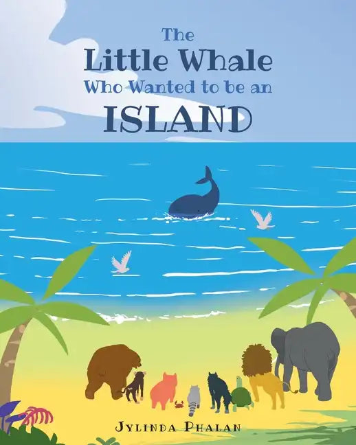 The Little Whale Who Wanted to be an Island - Paperback