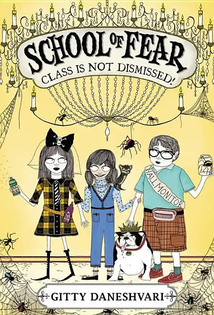 School of Fear: Class Is Not Dismissed! - Paperback