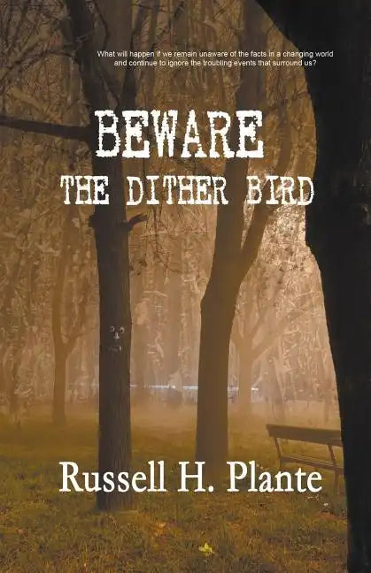 Beware the Dither Bird - Paperback