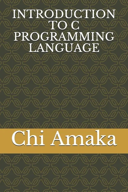 Introduction to C Programming Language - Paperback