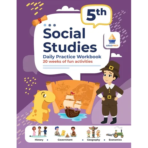 5th Grade Social Studies: Daily Practice Workbook 20 Weeks of Fun Activities History Government Geography Economics + Video Explanations for Eac - Paperback