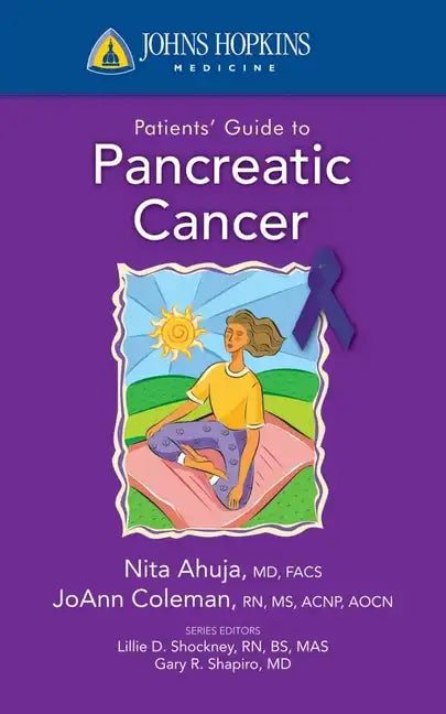 Johns Hopkins Patients' Guide to Pancreatic Cancer - Paperback