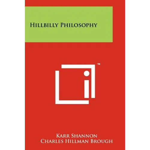 Hillbilly Philosophy - Paperback